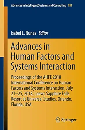 advances in human factors and systems interaction proceedings of the ahfe 2018 international conference on