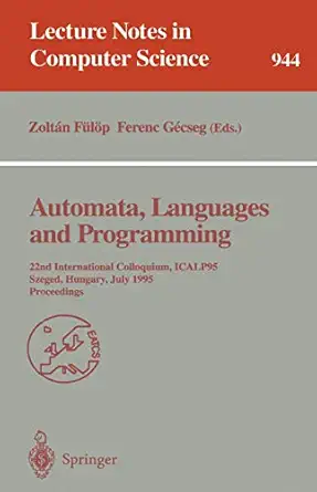 automata languages and programming 22nd international colloquium icalp 95 szeged hungary july 10 14 1995