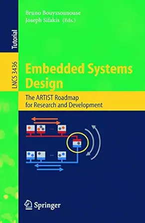 embedded systems design the artist roadmap for research and development 1st edition bruno bouyssounouse