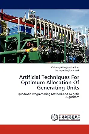 artificial techniques for optimum allocation of generating units quadratic programming method and genetic