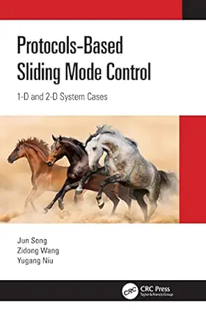 protocol based sliding mode control 1d and 2d system cases 1st edition jun song ,zidong wang ,yugang niu