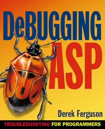 debugging asp troubleshooting for programmers 1st edition derek ferguson 0072125349, 978-0072125344