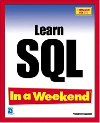 learn sql in a weekend 1st edition deanna dicken ,kevin thompson 1931841624, 978-1931841627