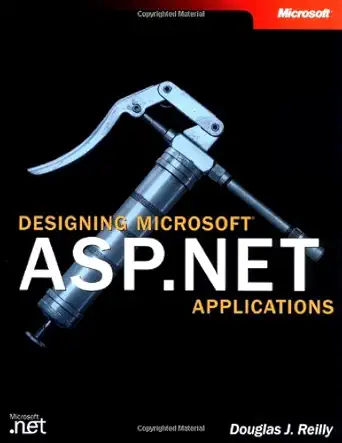 designing microsofta asp net applications 1st edition douglas j reilly 0735613486, 978-0735613485
