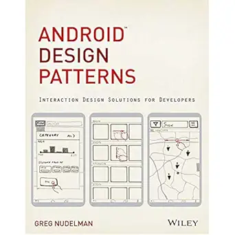 android design patterns interaction design solutions for developers 1st edition greg nudelman 1118394151,