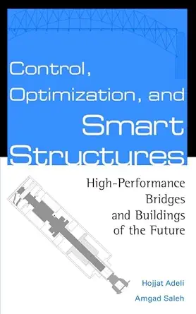 control optimization and smart structures high performance bridges and buildings of the future 1st edition