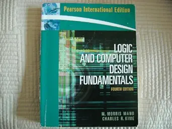 logic and computer design fundamentals 1st edition m morris r mano ,charles r kime 013198926x, 978-0131989269