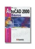 autocad 2000 ba sico 1st edition international thomson publishing 8428326673, 978-8428326674