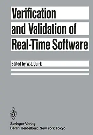 verification and validation of real time software 1st edition william j quirk 3642702260, 978-3642702266