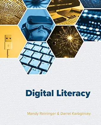 digital literacy 1st edition mandy reininger ,darrel karbginsky 1943536317, 978-1943536313