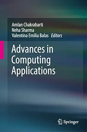 advances in computing applications 1st edition amlan chakrabarti ,neha sharma ,valentina emilia balas