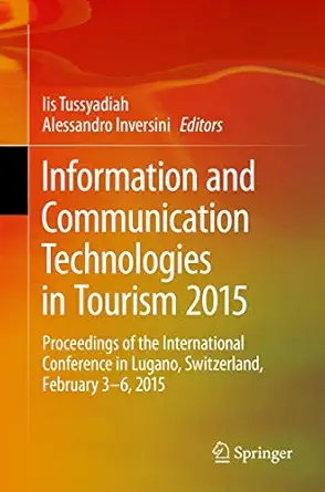information and communication technologies in tourism 2015 proceedings of the international conference in