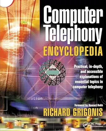 computer telephony encyclopedia 1st edition richard grigonis 1138412287, 978-1138412286