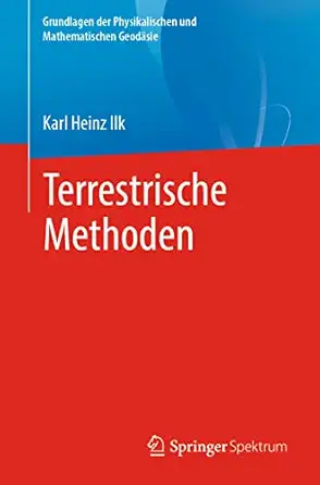 terrestrische methoden 1st edition karl heinz ilk 3662623706, 978-3662623701