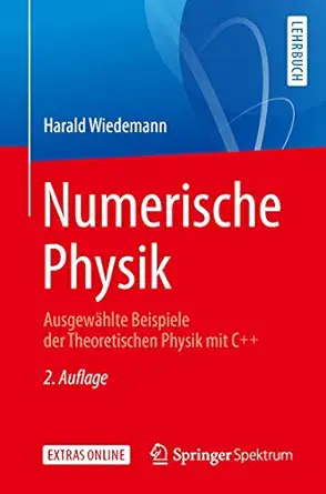 numerische physik ausgewa hlte beispiele der theoretischen physik mit c++ 1st edition harald wiedemann