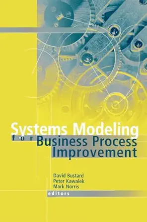 systems modeling for business process improvement 1st edition david bustard ,peter kawalek ,mark norris