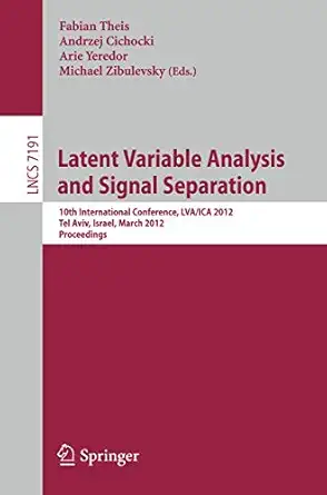 latent variable analysis and signal separation 10th international conference lva/ica 2012 tel aviv israel