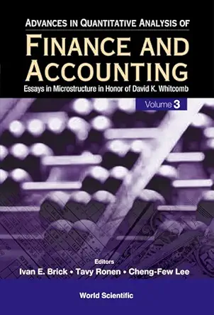 advances in quantitative analysis of finance and accounting essays in microstructure in honor of david k
