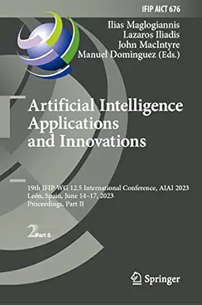 artificial intelligence applications and innovations 19th ifip wg 12 5 international conference aiai 2023 lea