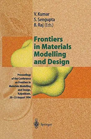 frontiers in materials modelling and design proceedings of the conference on frontiers in materials modelling