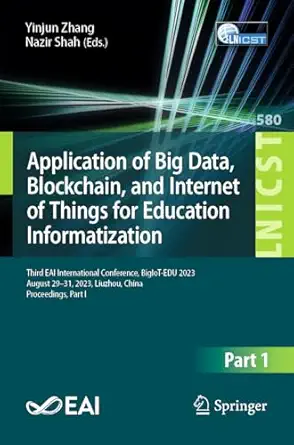 application of big data blockchain and internet of things for education informatization third eai