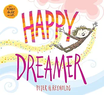 happy dreamer 1st edition peter h reynolds 0545865018, 978-0545865012