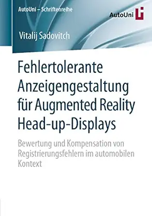 fehlertolerante anzeigengestaltung fa 1/4r augmented reality head up displays bewertung und kompensation von