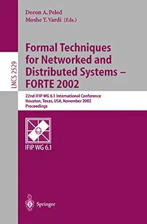 formal techniques for networked and distributed systems forte 2002 1st edition doron a peled ,moshe y vardi