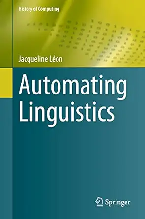 automating linguistics 1st edition jacqueline la c on 3030706419, 978-3030706418