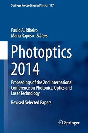 photoptics 2014 proceedings of the 2nd international conference on photonics optics and laser technology