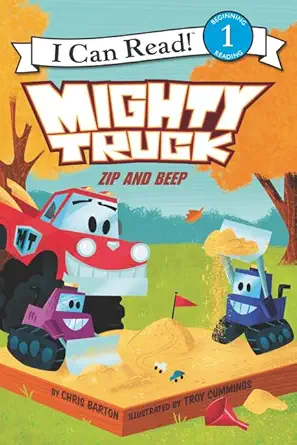 mighty truck zip and beep 1st edition chris barton ,troy cummings 0062344730, 978-0062344731