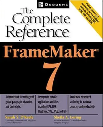 framemaker 7 the complete reference 1st edition sarah s s o\\\\\\\'keefe ,sheila a a loring 0072223618,