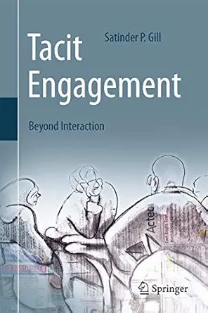 tacit engagement beyond interaction 1st edition satinder p gill 3319216198, 978-3319216195
