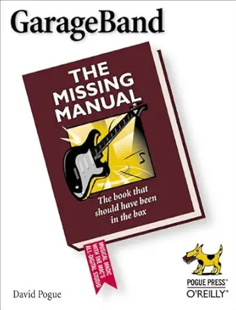 garageband the missing manual 1st edition david pogue 0596006950, 978-0596006952