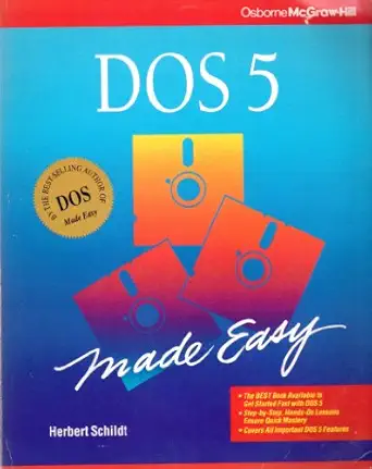 dos 5 made easy 1st edition herbert schildt 0078816904, 978-0078816901