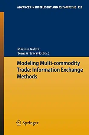 modeling multi commodity trade information exchange methods 1st edition mariusz kaleta ,tomasz traczyk