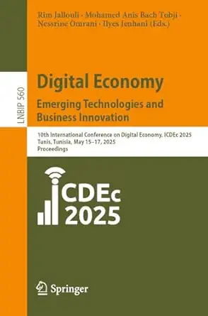 digital economy emerging technologies and business innovation 10th international conference on digital