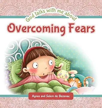 god talks to me about overcoming fears fear overcoming fear childrens book about friends catholic childrens