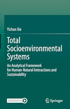total socioenvironmental systems an analytical framework for human natural interactions and sustainability
