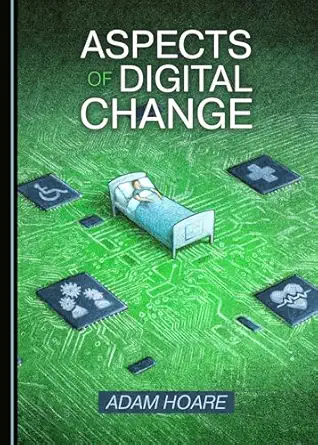 aspects of digital change 1st edition adam hoare 1527538435, 978-1527538436