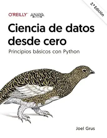 ciencia de datos desde cero segunda edicia n principios ba sicos con python 1st edition joel grus 8441547203,