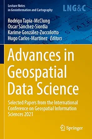 advances in geospatial data science selected papers from the international conference on geospatial