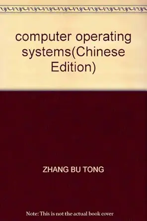 computer operating systems 1st edition zhang bu tong 7302082049, 978-7302082040