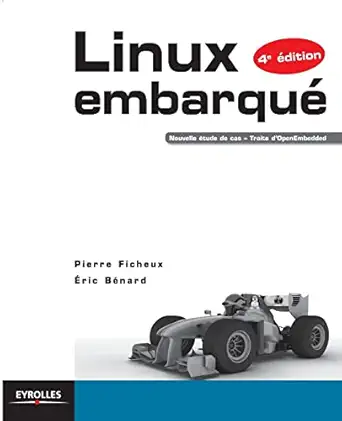 linux embarqua nouvelle atude de cas traite dopenembedded 1st edition pierre ficheux ,a ric bnard 2212134827,