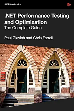 net performance testing and optimization the complete guide 1st edition paul glavich ,chris farrell