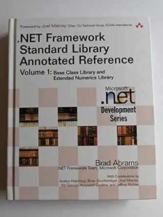 net framework standard library annotated reference 1st edition brad abrams ,anders hejlsberg 0321154894,