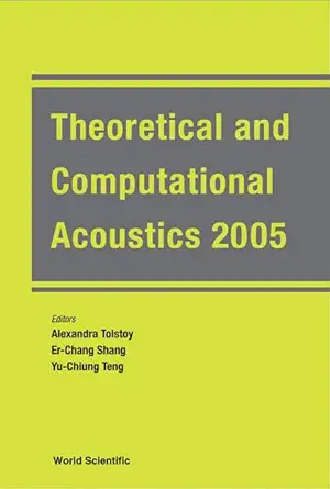 theoretical and computational acoustics 2005 proceedings of the 7th international conference 1st edition
