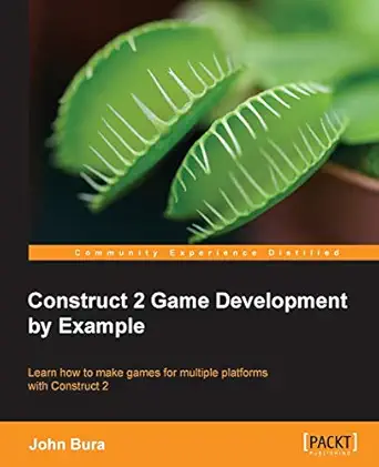 construct 2 game development by example 1st edition john bura 1849698066, 978-1849698061