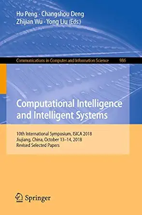 computational intelligence and intelligent systems 10th international symposium isica 2018 jiujiang china