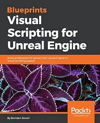 blueprints visual scripting for unreal engine 1st edition brenden sewell 1785286013, 978-1785286018